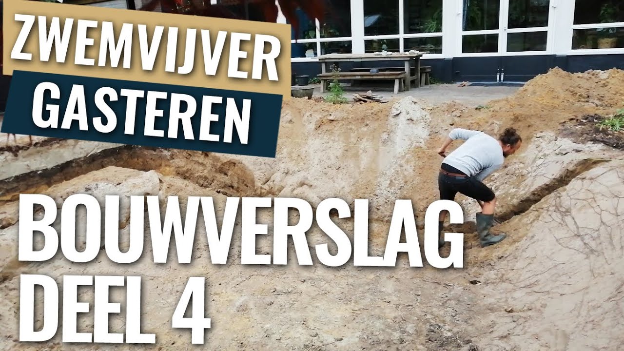 Graven, graven, graven | Bouwverslag zwemvijver Gasteren deel 4