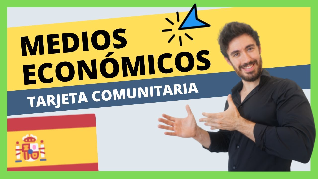 💰 MEDIOS ECONÓMICOS para solicitar la TARJETA COMUNITARIA (Cantidades Exactas + Cómo Demostrarlas)