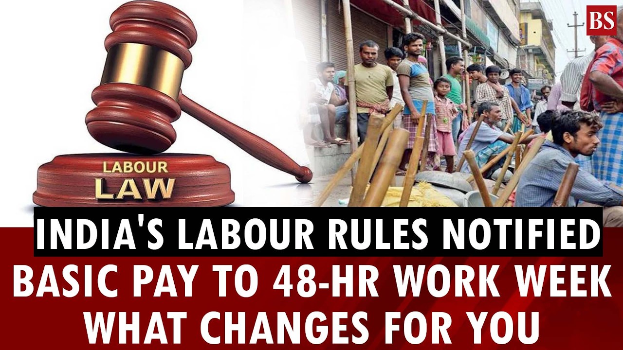 India's labour rules notified | Basic pay to 48-hr work week: What changes for you | Labour code