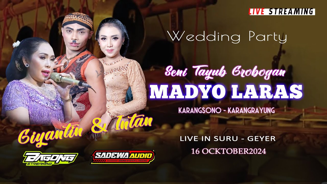 🔴#LIVE TAYUB GIYANTINI CS - MADYO LARAS KARANGSONO - SADEWA AUDIO - SURU GEYER - 16 OKTOBER 2024
