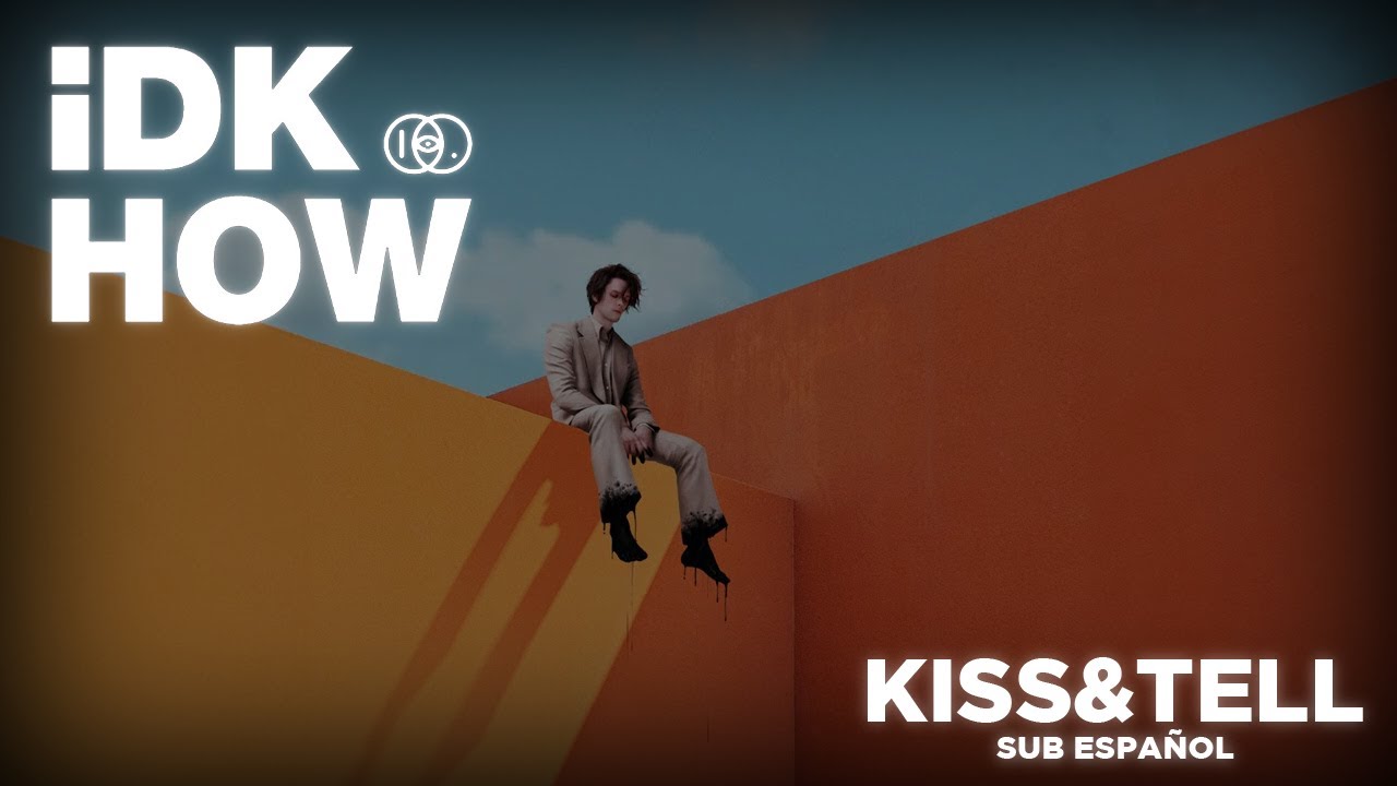 KISS&TELL // I DON'T KNOW HOW BUT THEY FOUND ME // sub español