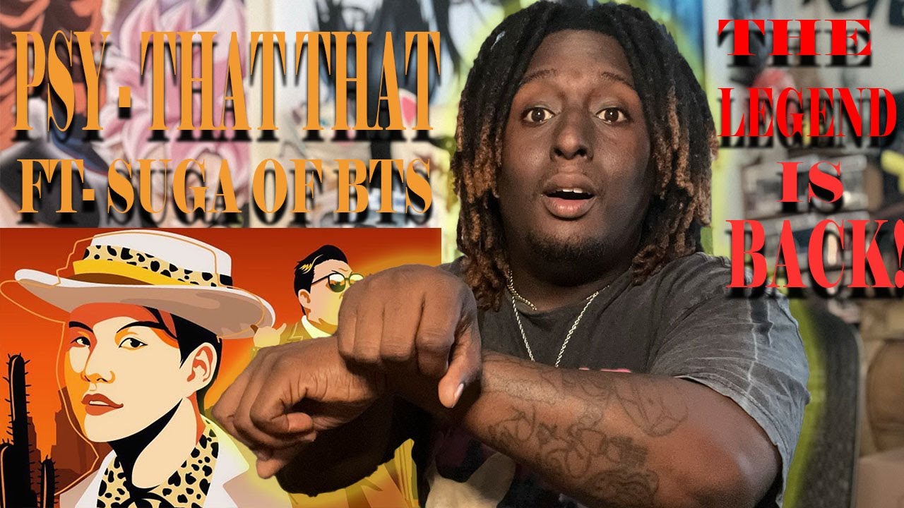 PSY - 'That That (prod. & feat. SUGA of BTS)' MV (REACTION)