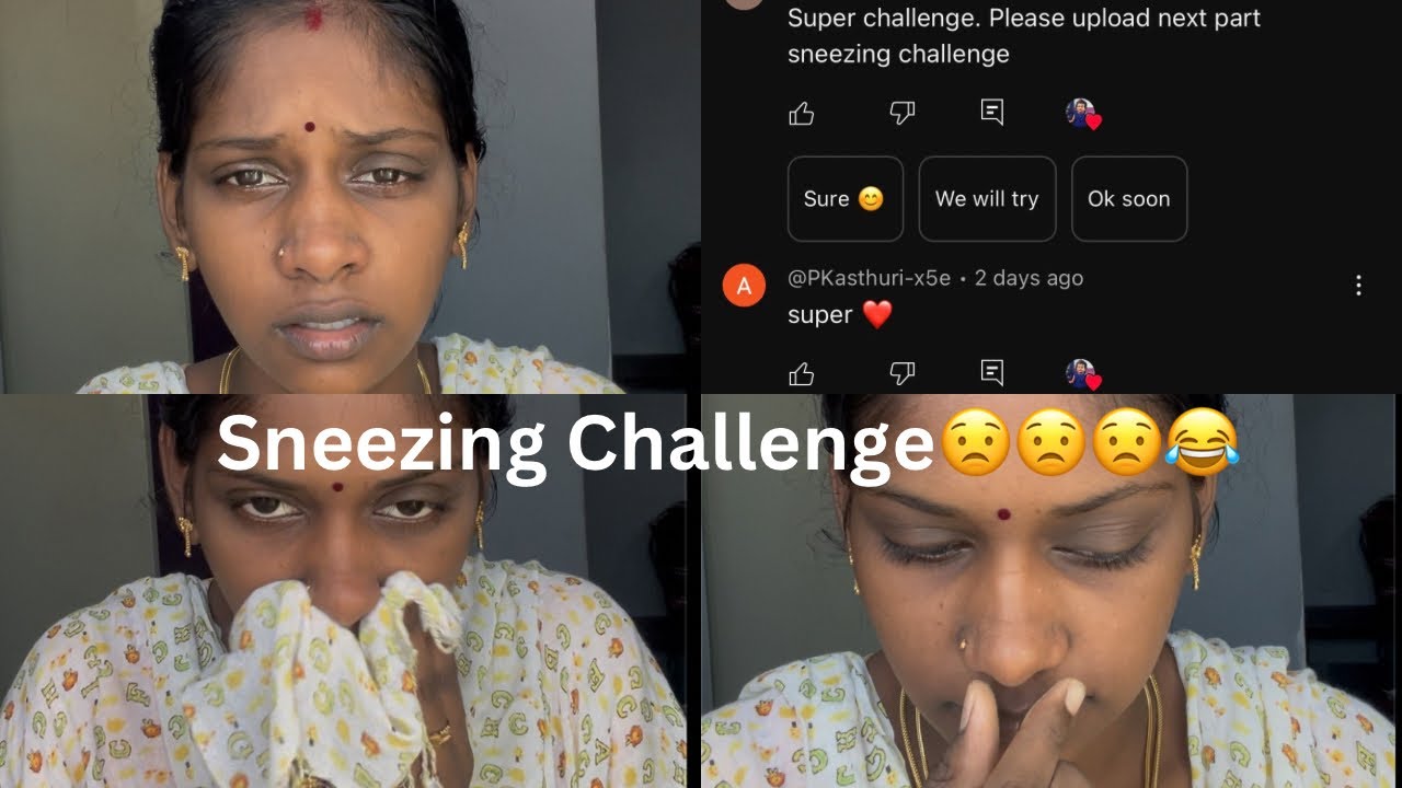 Sneezing Challenge part 2😟😟😂😂 சத்தியமா முடியலடா சாமி#trending#challenge #challengevideo#viralvideos