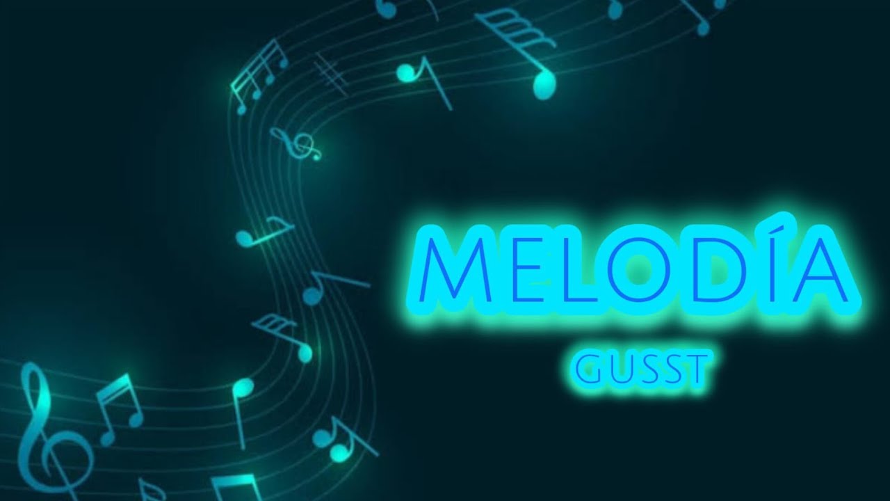 1) Gusstt - MELODIA (visualizer)  prod.Maygo                                  