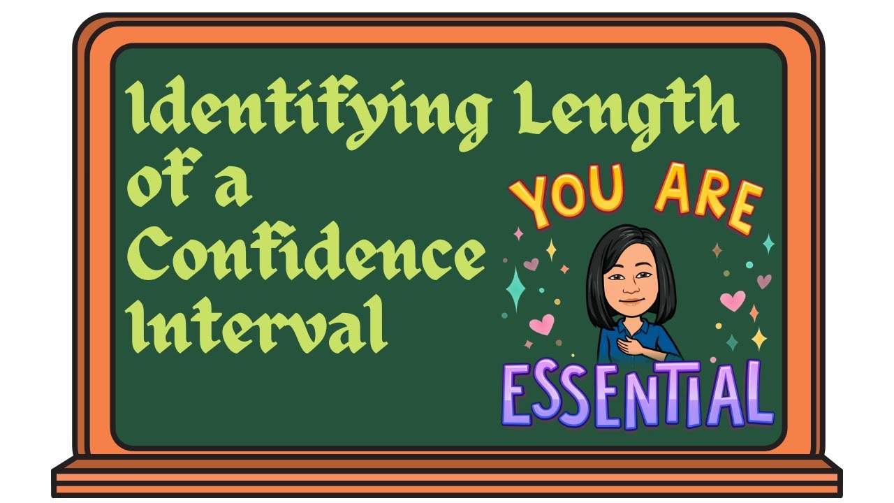 Identifying the Length of a Confidence Interval