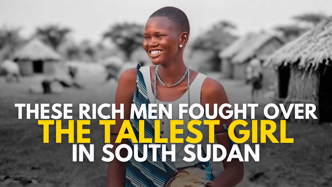 Rich Men Compete To Marry Tallest Girl in South Sudan (VIRAL)