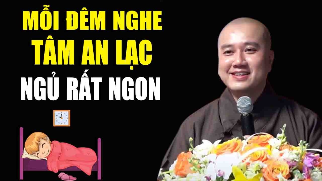 Mỗi đêm nghe tâm an lạc ngủ rất ngon