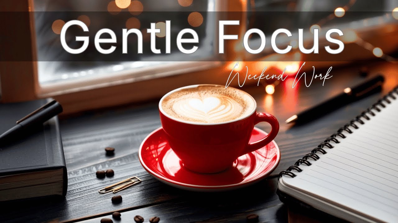 Gentle Focus | No Noise Lo-fi for Work & Study — Clean Focus Background Music