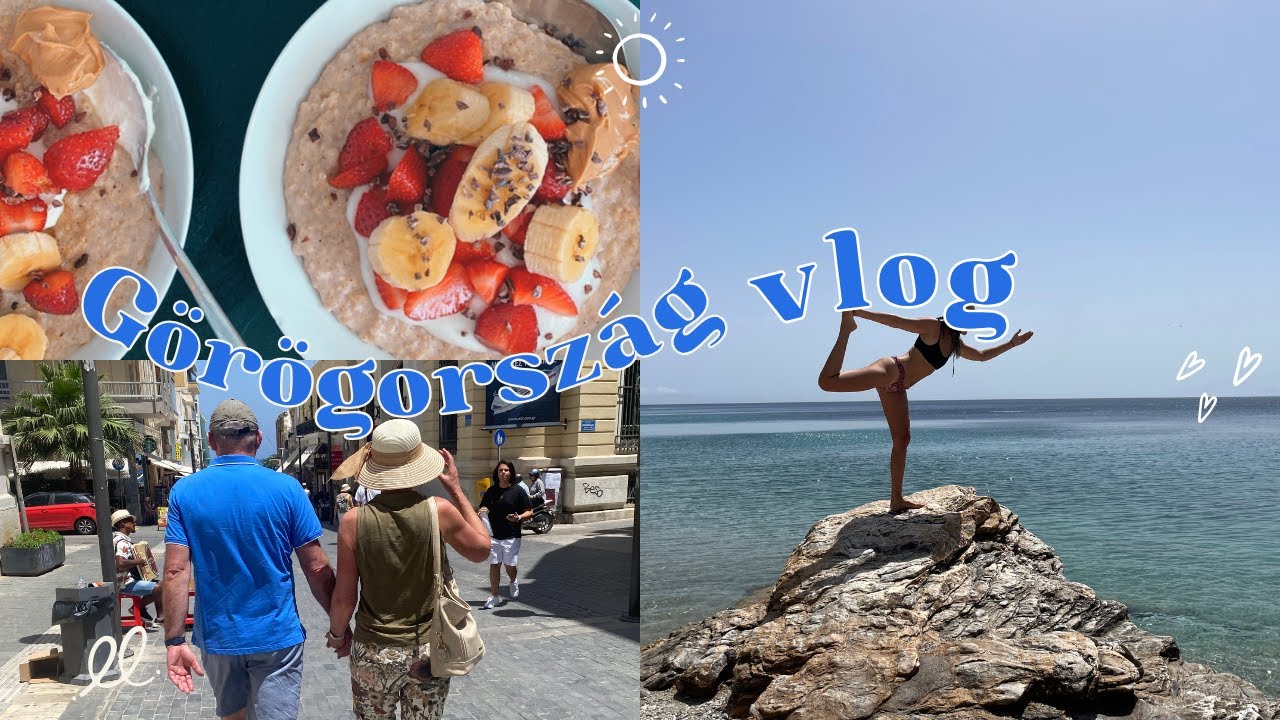 Görögország vlog a szüleimmel