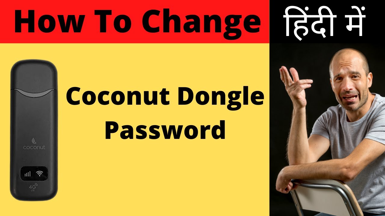 How to Change Name & Password of Coconut 4G Dongle ? Coconut Dongle Ka Password Kaise Change Kare ?