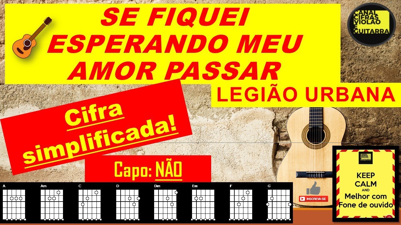 SE FIQUEI ESPERANDO MEU AMOR PASSAR  - LEGIÃO URBANA - #Cifra Simplificada Iniciantes Violão #108
