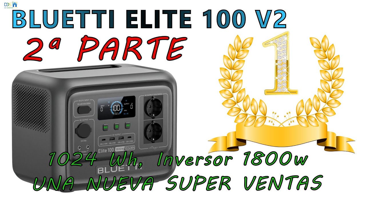 2º PARTE. Todas las pruebas con la BLUETTI ELITE 100 V2 ¿próxima estación de energía superventas?