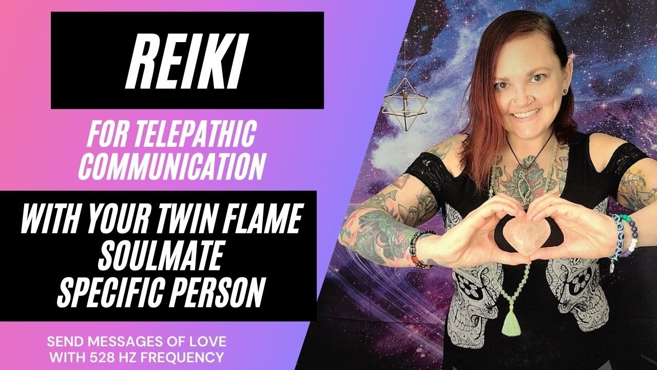 Reiki for Connecting Telepathically to your Twin Flame, Soulmate, Specific Person that you desire 💜