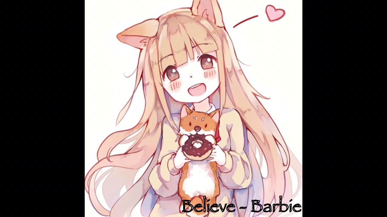 Nightcore - Believe | Barbie
