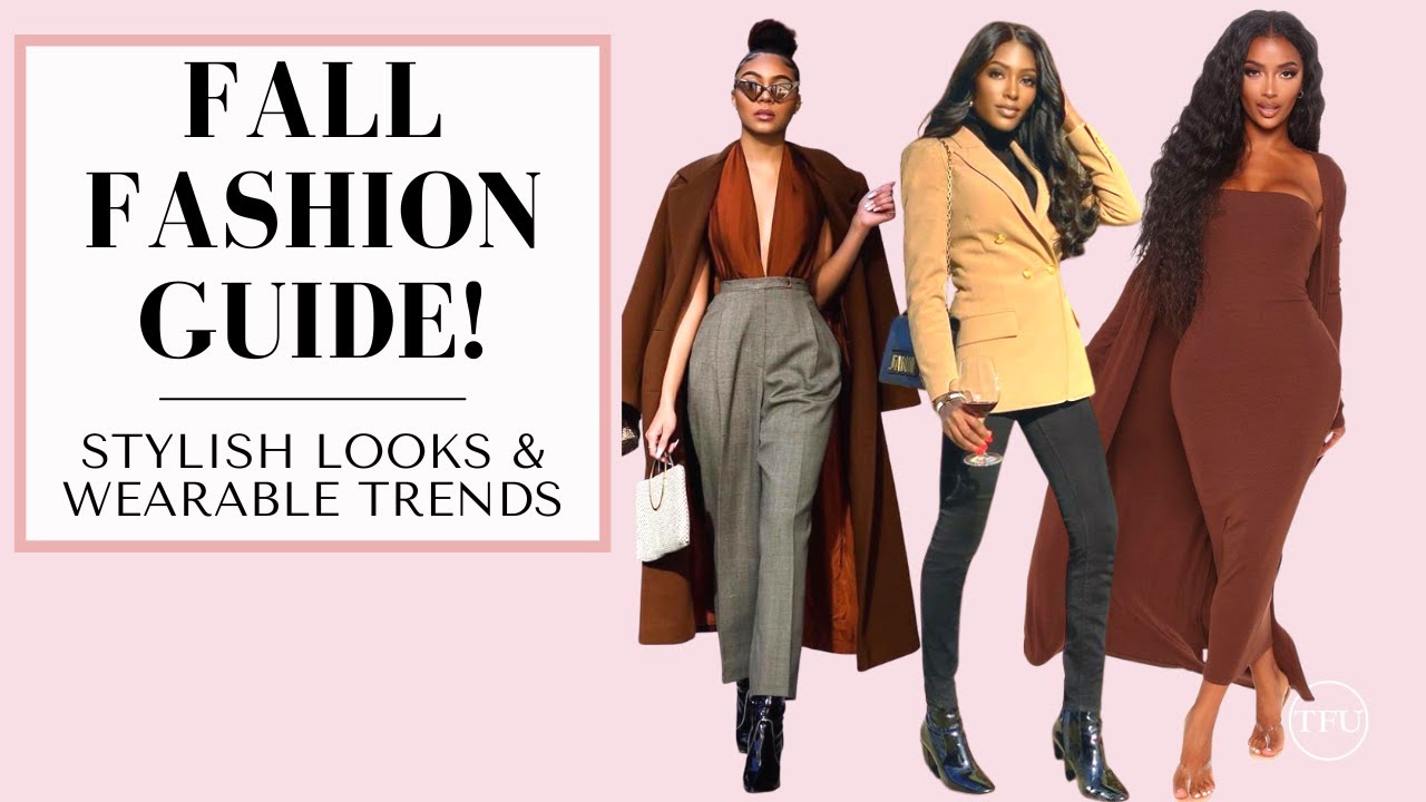 EASY, Stylish & Wearable! Fall Fashion for Every Lifestyle | The Feminine Universe