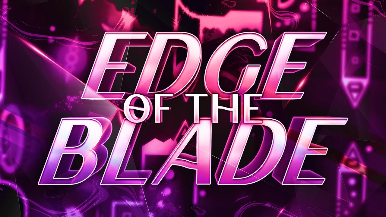 Edge of the Blade 100% (Extreme Demon) by GDSean and co