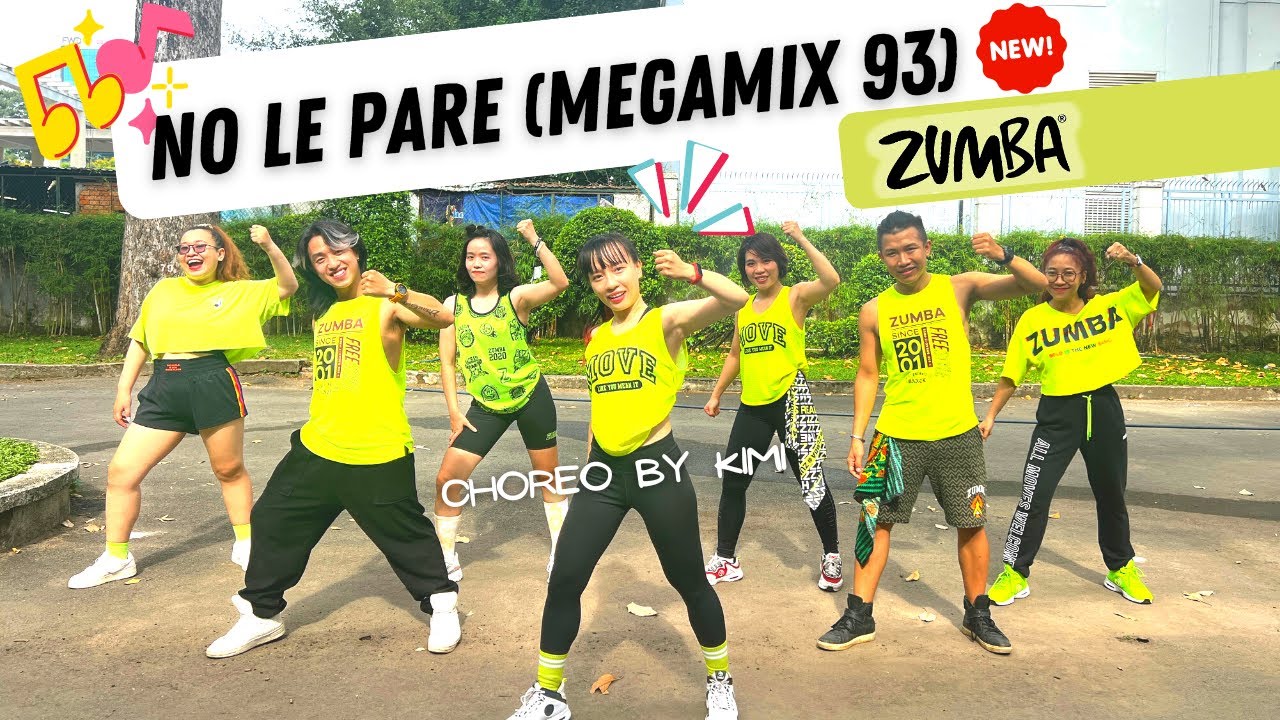 #zumba NO LE PARE (MEGAMIX 93) ZUMBA | ZIN Kimi | Latin Dance Workout | Tập Nhảy Zumba Cơ Bản & Vui