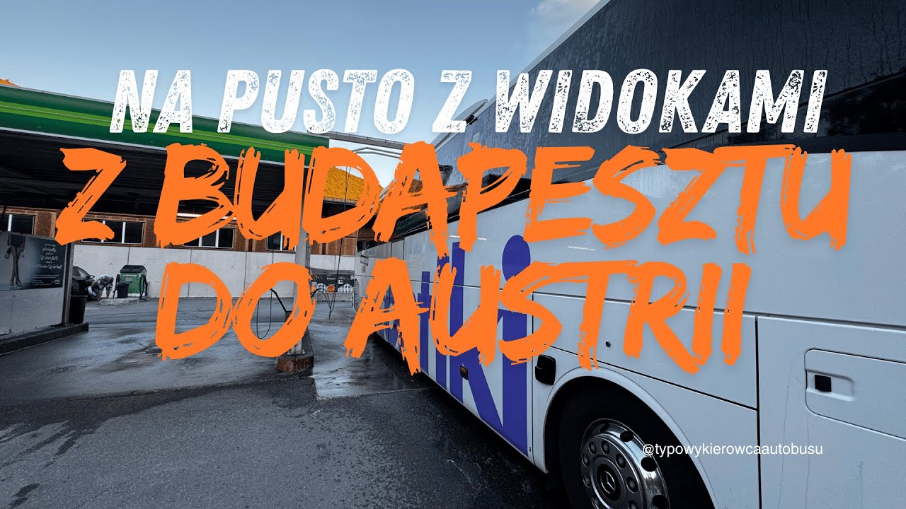 na pusto z Budapesztu do Hopfgarten w Austrii na służbowy urlop (pauza w Alpach)