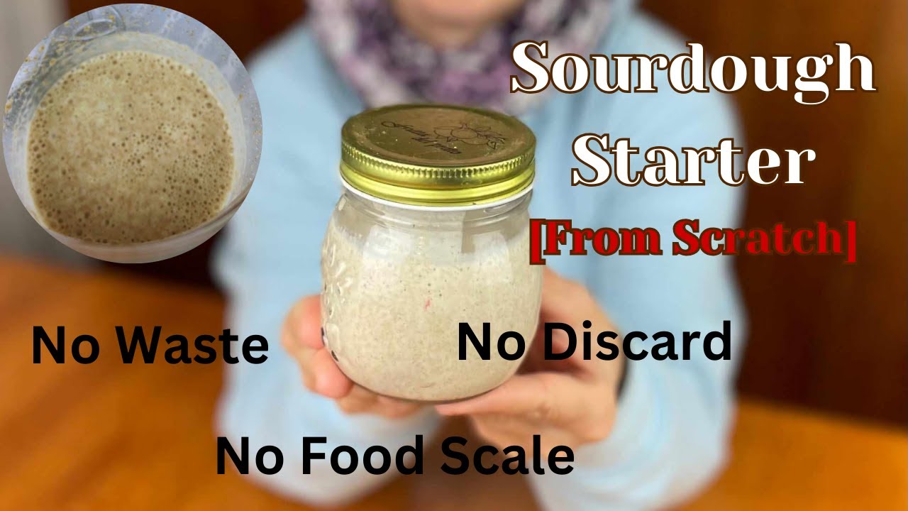 Простое руководство по приготовлению закваски для начинающих — без масштабирования, без отходов