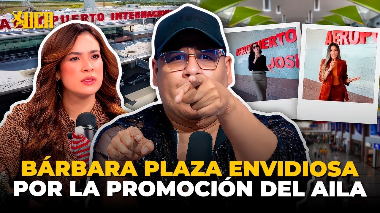 ¿BÁRBARA PLAZA TIENE ENVIDIA POR NO PROMOCIONAR EL AILA?