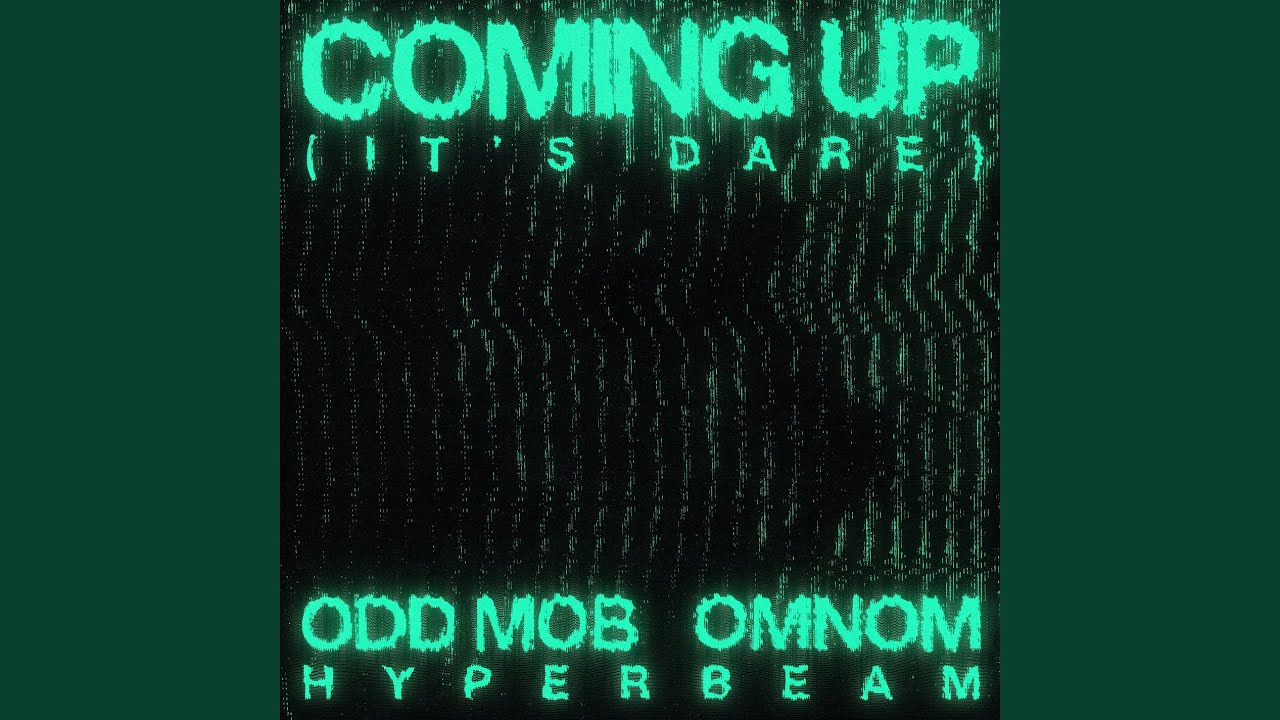 Coming Up (It’s Dare)