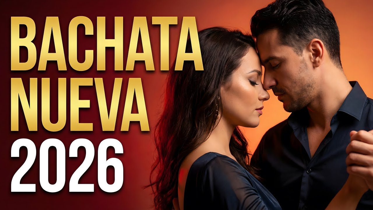 Bachata Mix 2026 Sueños del Corazón | Música Para Relajarse