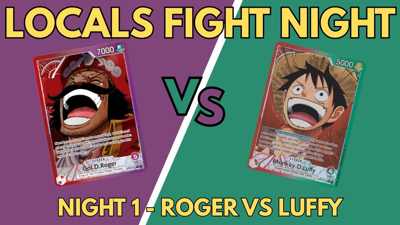 Locals Fight Night! - Night 1: Roger VS Luffy