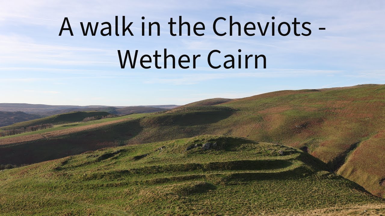 A walk in the Cheviots - Wether Cairn