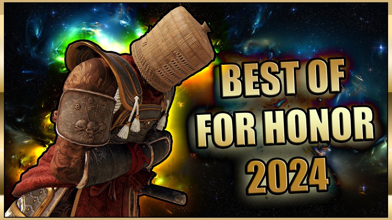 Best of FOR HONOR 2024 - Cinematic Multiplayer Outplays