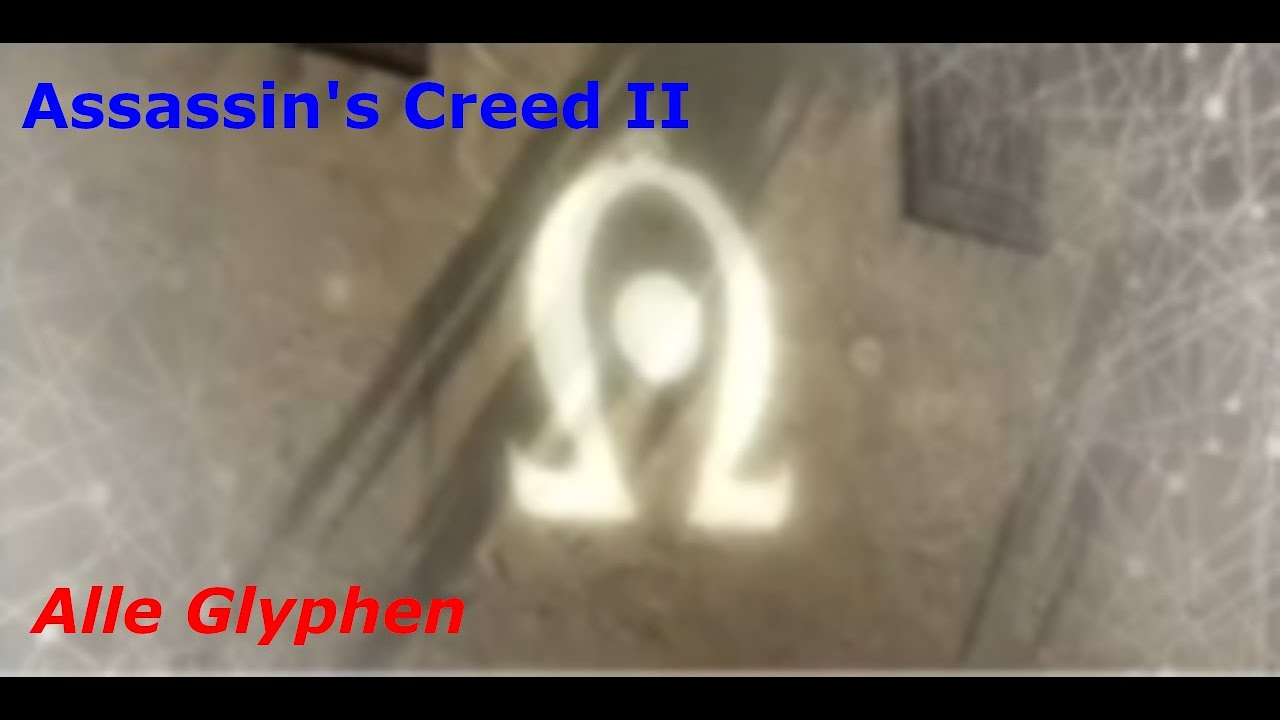 Assassin's Creed 2 Walkthrough - Alle Glyphen-Rätsel