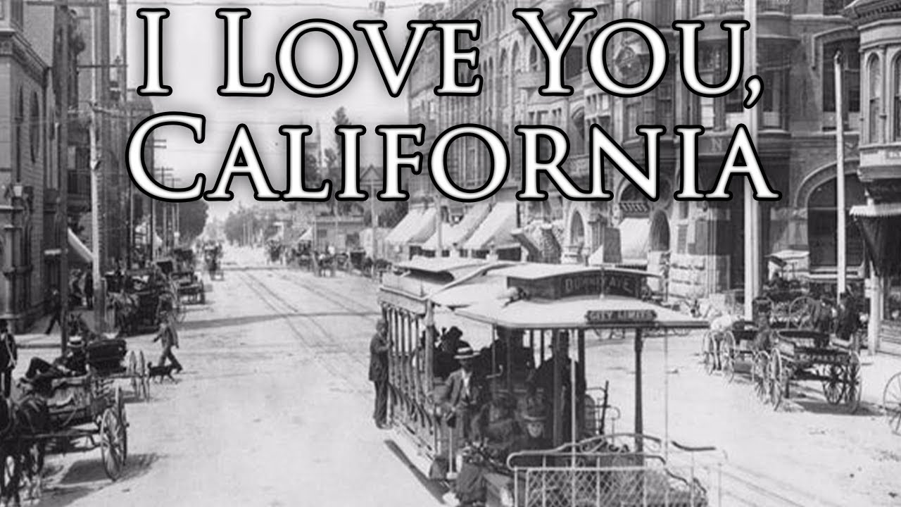 California Patriotic Song: I Love You, California