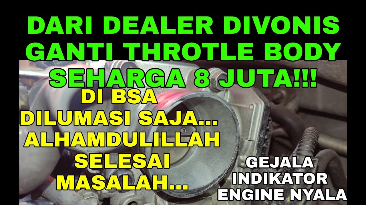 LUMASI THROTLE BODY MOBILIO MACET + INDIKATOR ENGINE NYALA...