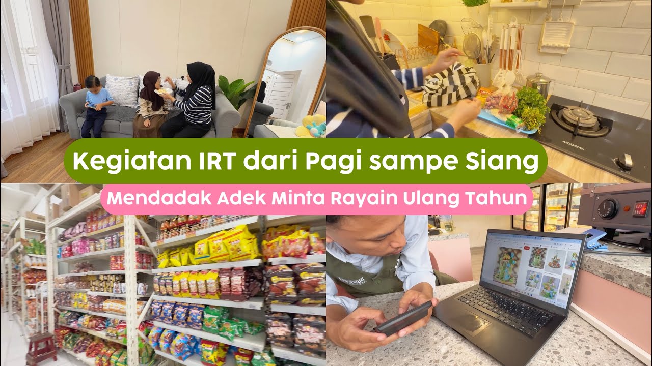 Kerepotan Dari Pagi , Berkegiatan sambil Curhat Yuk , Mana tiba2 Adek minta Rayain Ultah lagi 😂