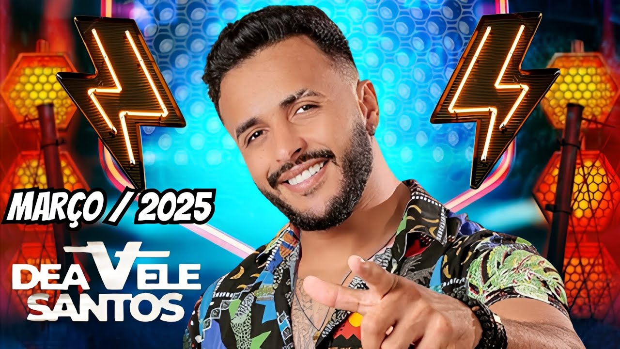 DEÁVELE SANTOS - PISEIRO 2025 / MARÇO REPERTÓRIO NOVO ATUALIZADO [ JOEL CDS MUSIC.
