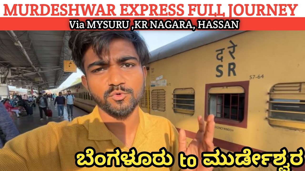 MURDESHWAR EXPRESS | SMVT Bengaluru To Murdeshwar | Via Mysuru | Full Journey #kannadavlogs
