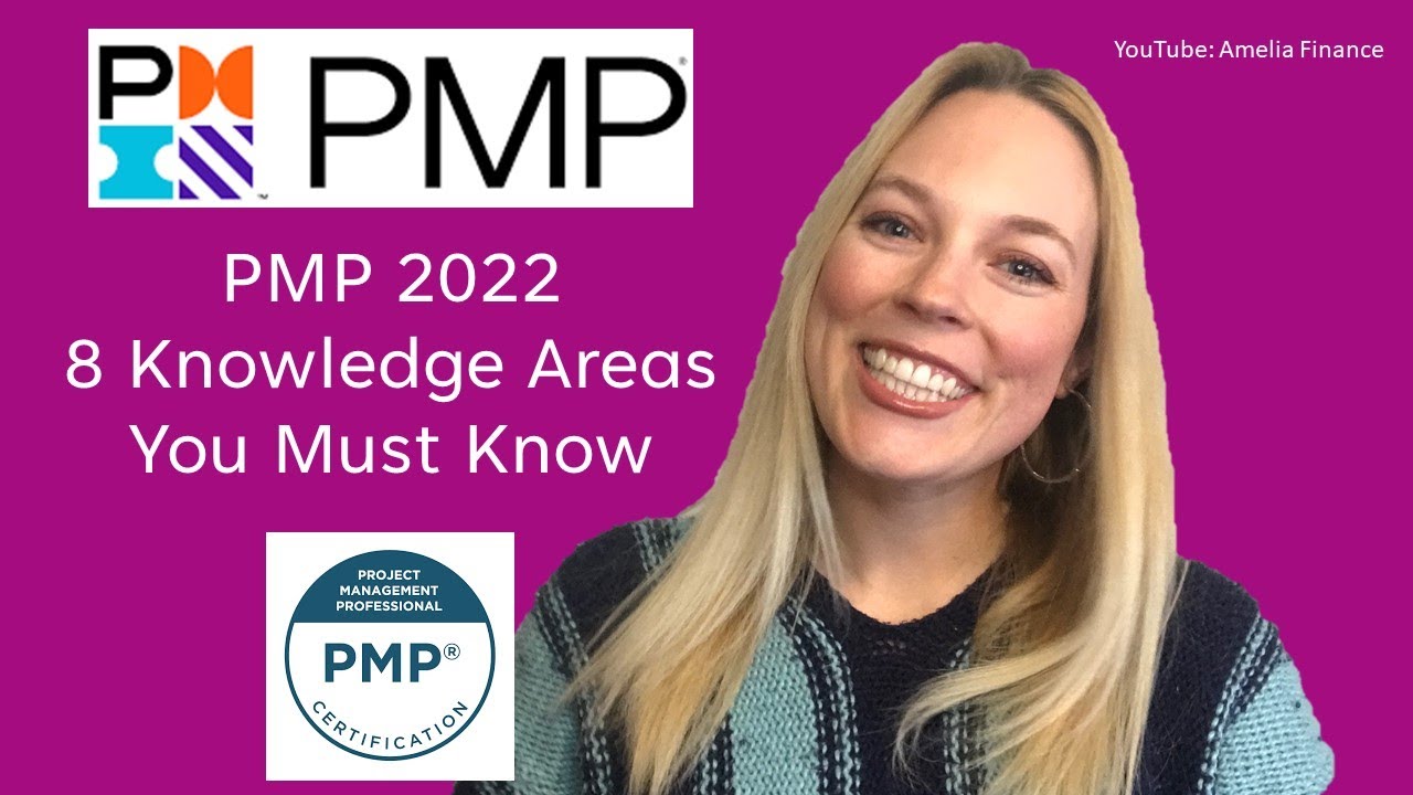 PMP 2022 - 8 Knowledge Areas You Must Know To Pass