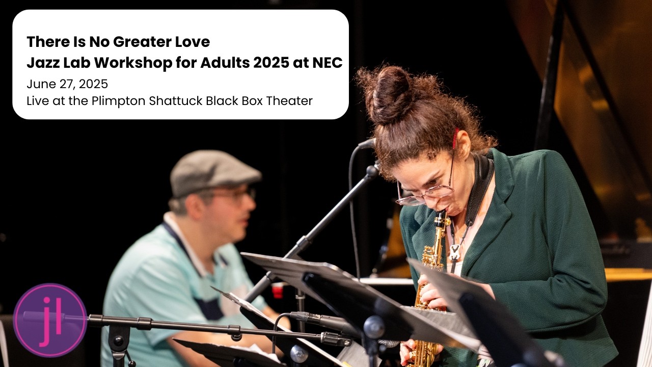 There Is No Greater Love – Lihi Haruvi Faculty Band | Jazz Lab Adults 2025 at NEC