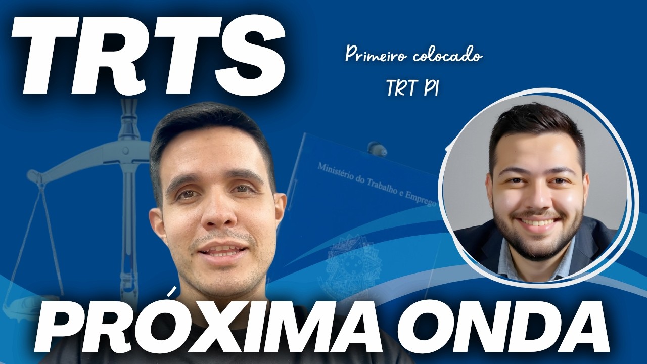 Nova onda de concursos TRT entre 2026 e 2027: como começar a se preparar? (Com 01 do TRT PI)