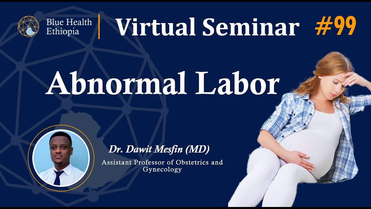 Abnormal Pregnancy | By Dr. Dawit Mesfin | Blue Health Ethiopia | Virtual Seminar