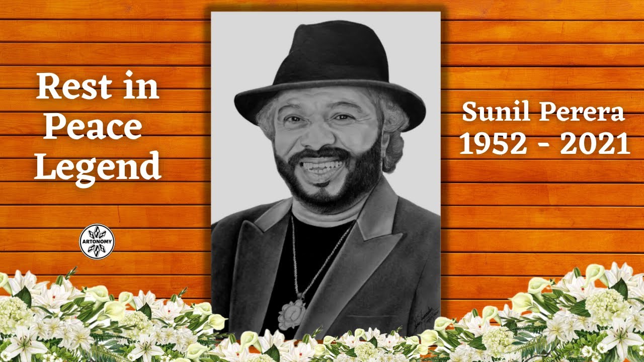 Rest in Peace Legend | Sunil Perera | Tribute to Sunil Perera