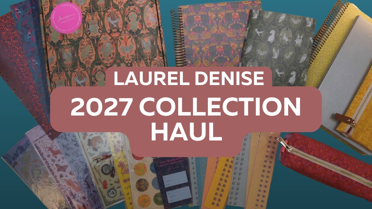Laurel Denise 2027 Planner Collection Haul