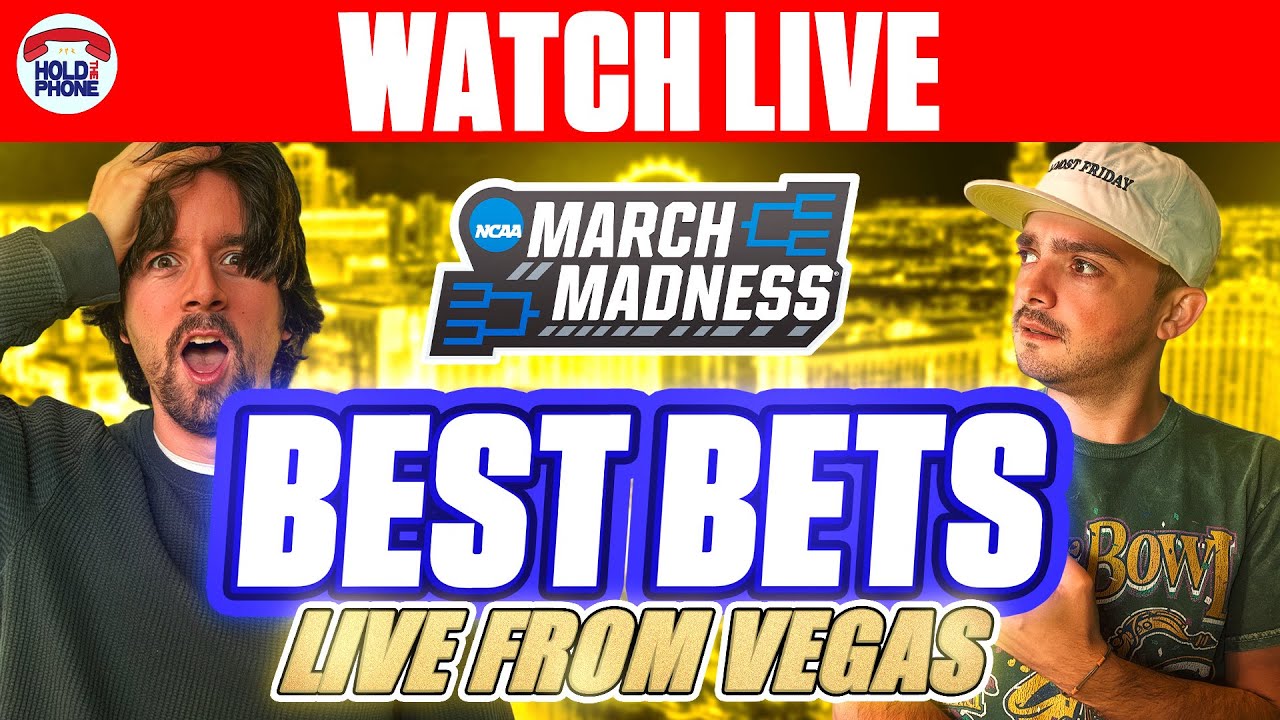 MARCH MADNESS BEST BETS LIVE FROM LAS VEGAS