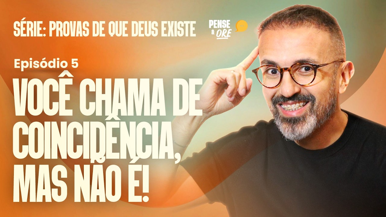VOCÊ CHAMA DE COINCIDÊNCIA MAS NÃO É! | SÉRIE: PROVAS QUE DEUS EXISTE | P&O