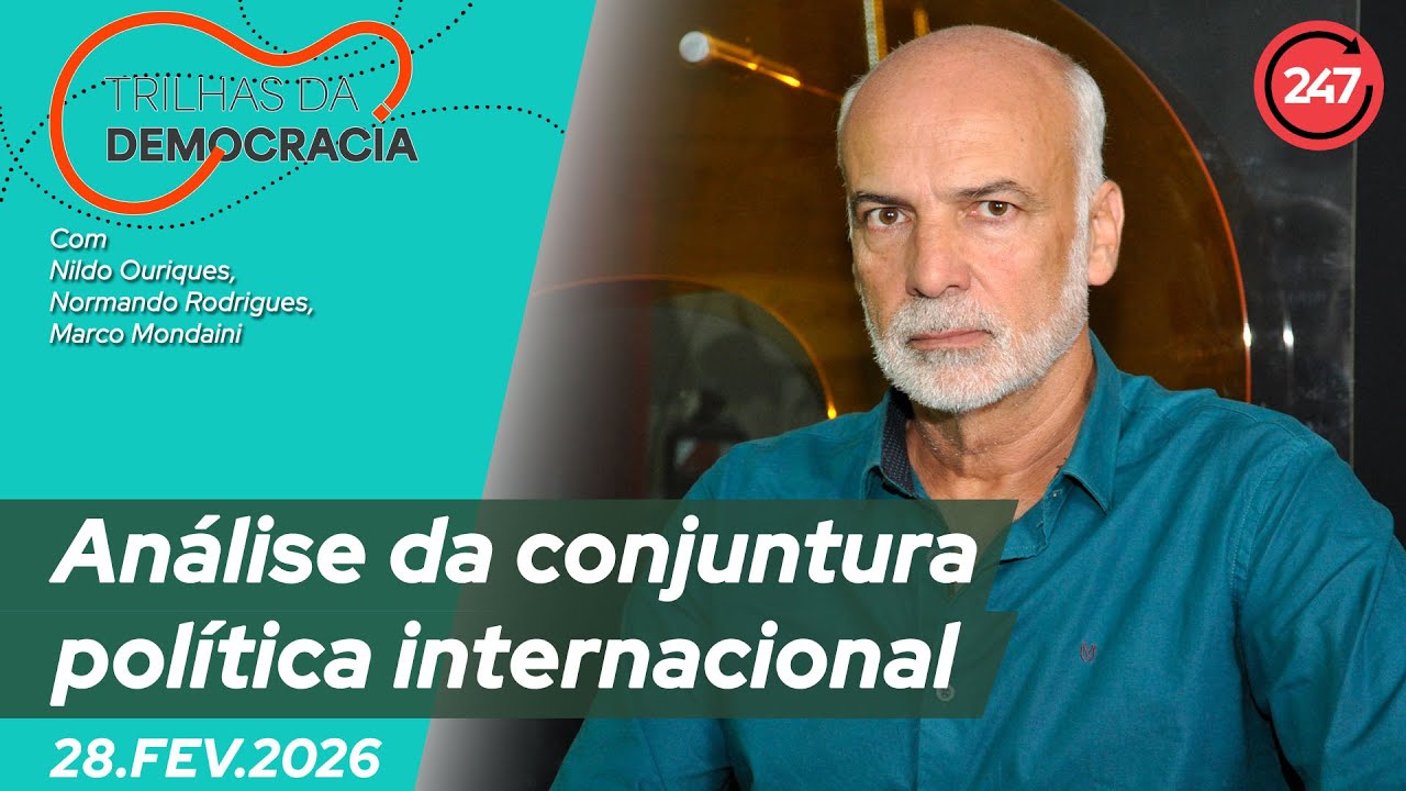 Trilhas da democracia - Análise da conjuntura política internacional 28.2.26