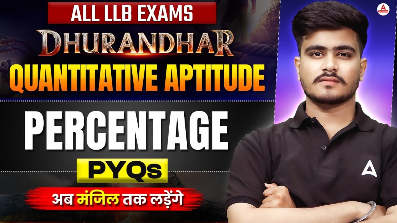 CUET PG LLB 2026 & All LLB Exams Quantitative Aptitude | Quants Percentage PYQs MARATHON |Dhurandhar