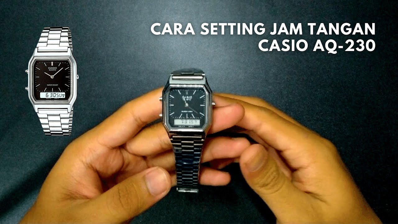Cara Setting Jam Tangan Casio AQ-230