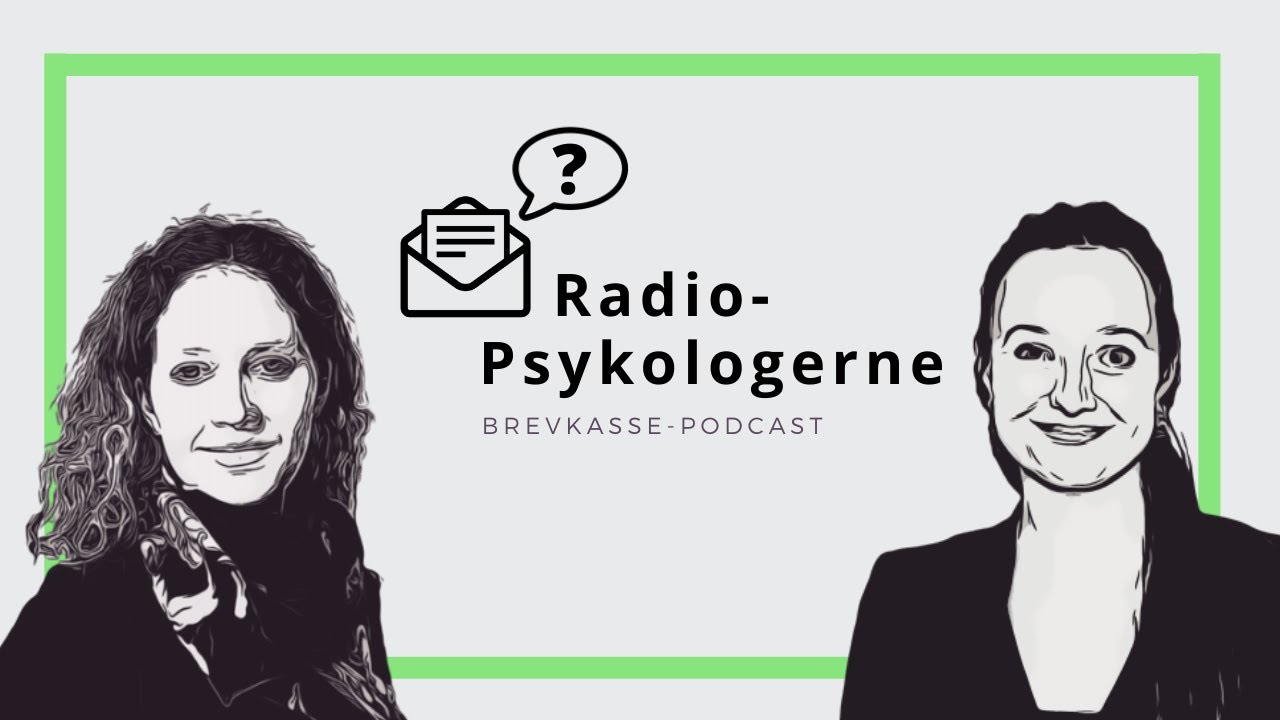 RadioPsykologernes Brevkasse #3 - Min datter skærer i sig selv