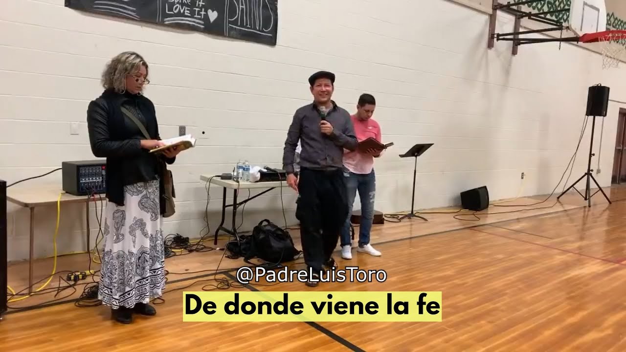 De donde viene la fe  -  Padre Luis Toro