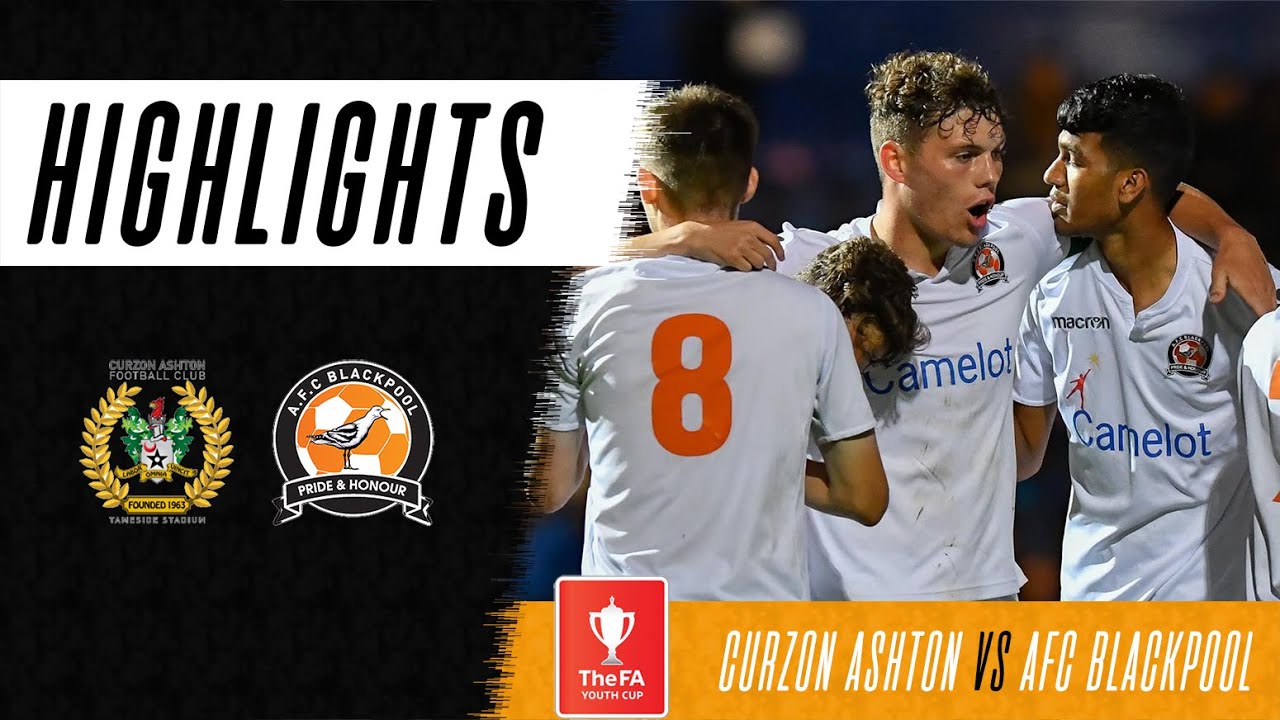 Curzon Ashton vs AFC Blackpool - Extended HD Match Highlights | FA Youth Cup