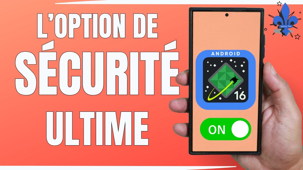 Sécurité ultime sur Android 16 — active cette option dès maintenant